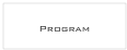 
Program